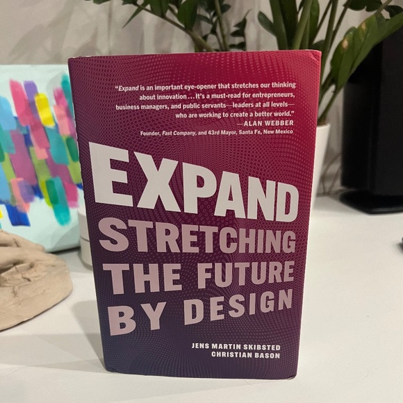 Expand: Stretching the Future By Design (Christian Bason& Jens Martin Skibsted) - Picture 1 of 3